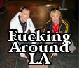 Just Fucking Around LA 2008